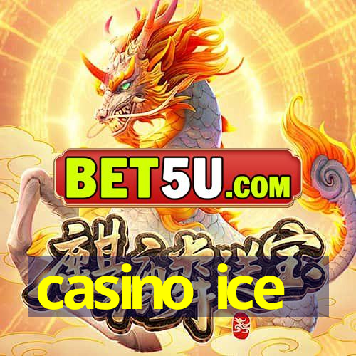 casino ice